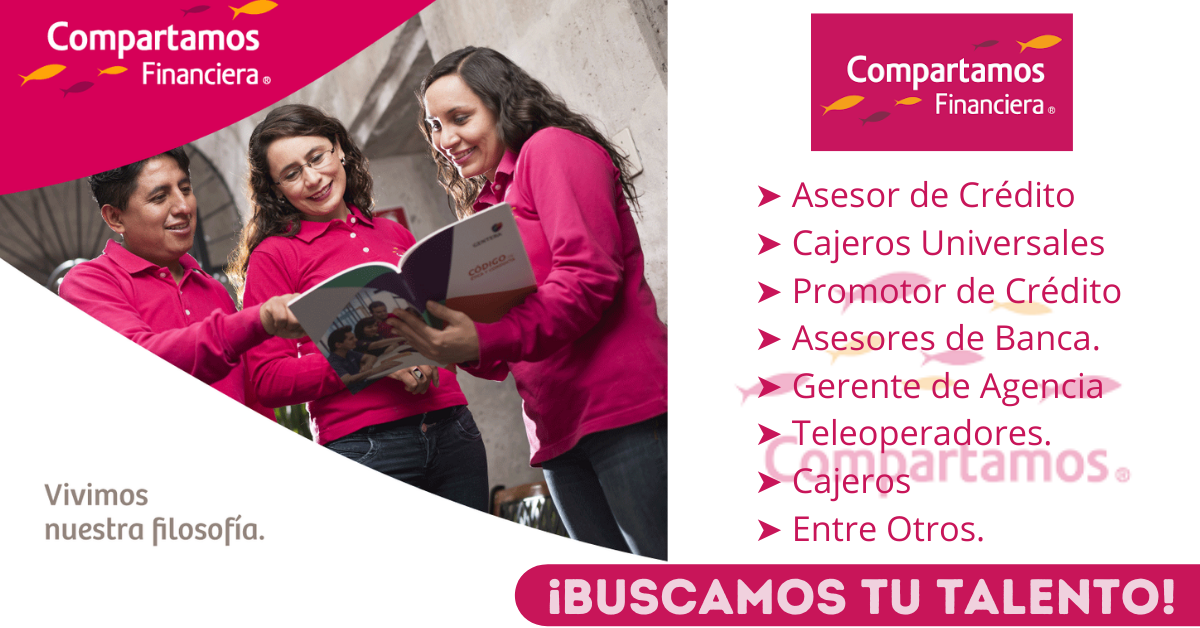COMPARTAMOS FINANCIERA – REALIZA NUEVA CAMPAÑA LABORAL