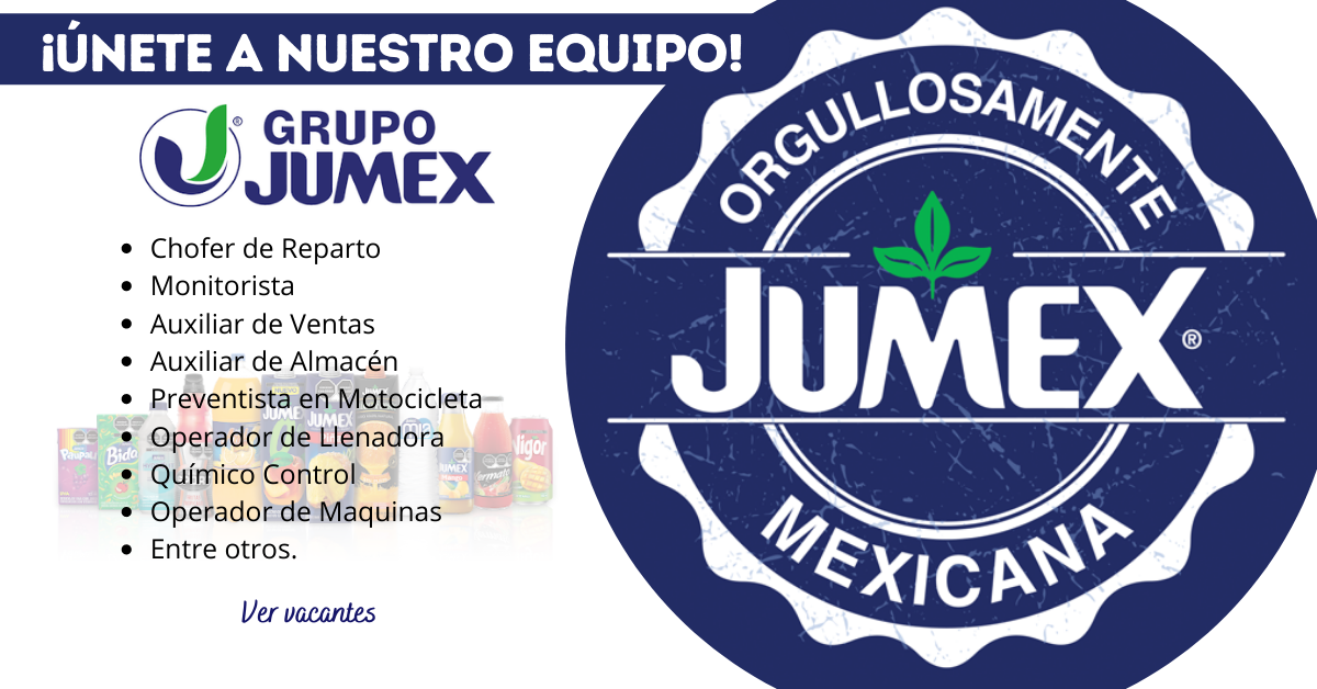 GRUPO JUMEX EN BUSCA DE PERSONAL