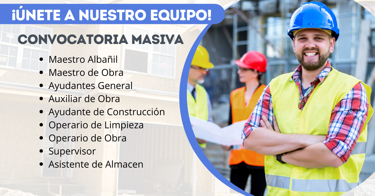 EMPRESAS DE CONSTRUCCIÓN – EN BUSCA DE NUEVO PERSONAL DE TRABAJO