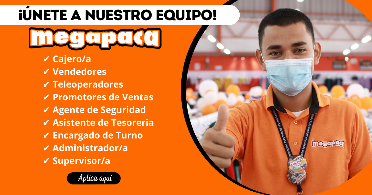 MEGAPACA – ESTA EN BUSCA DE NUEVOS TRABAJADORES