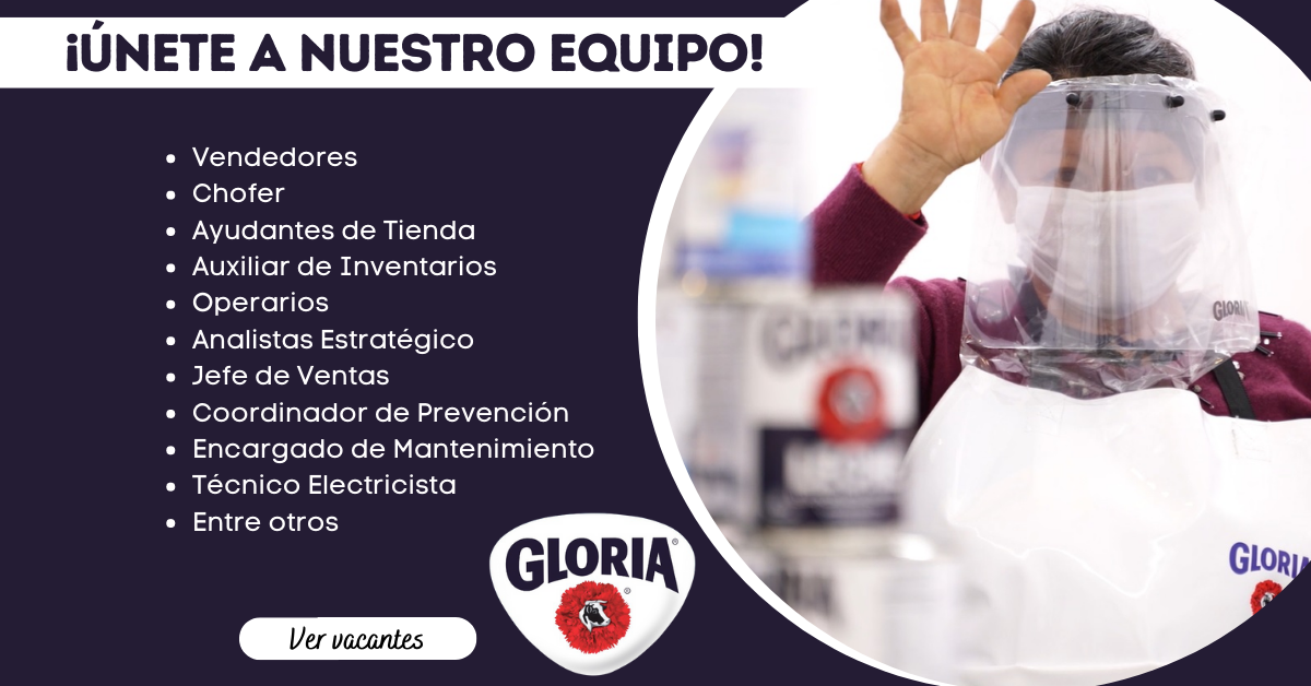 GLORIA - NECESITA PERSONAL CALIFICADO